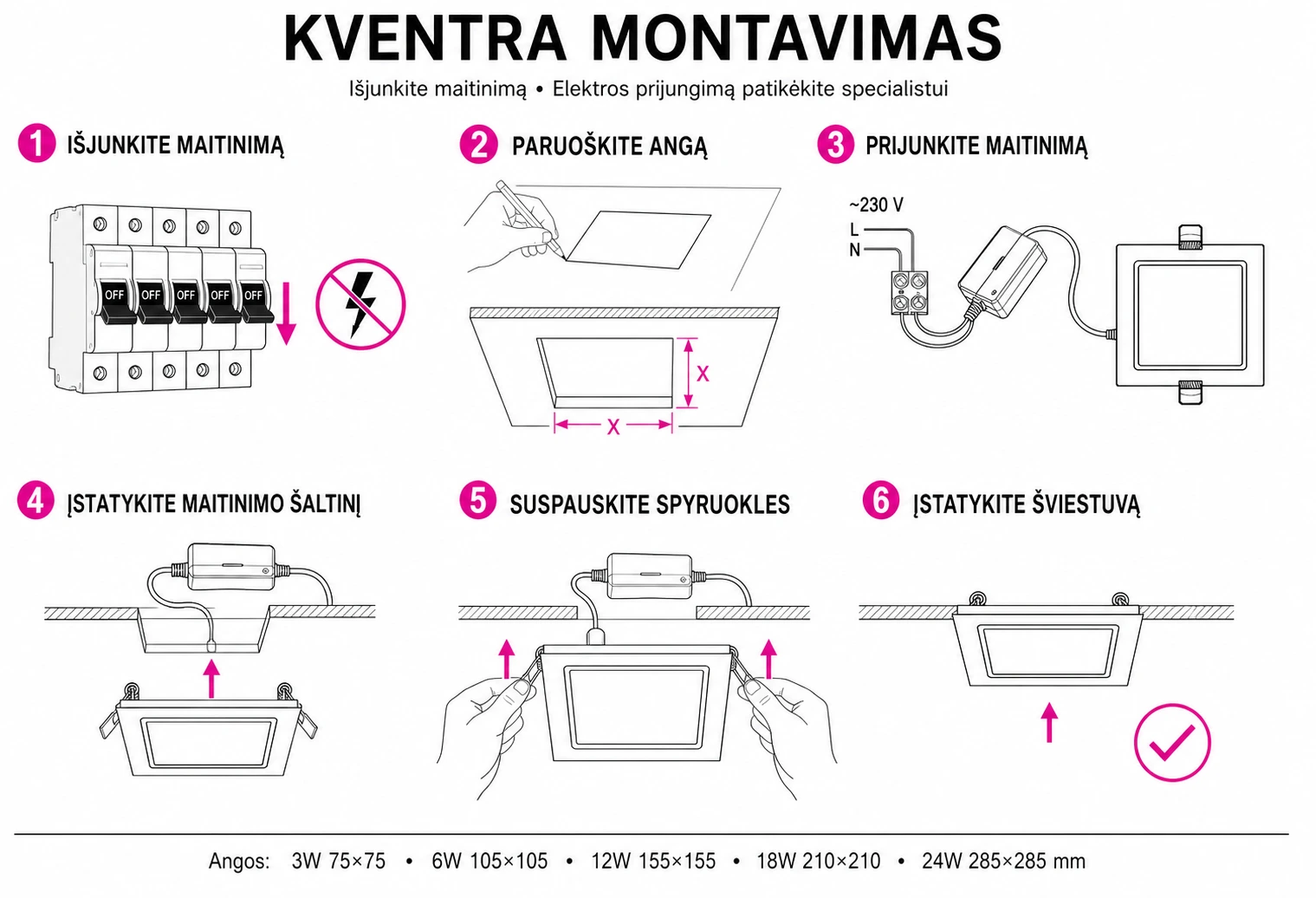 KVENTRA montavimo instrukcija — 6 žingsniai: maitinimo išjungimas, angos paruošimas, prijungimas ir įstatymas